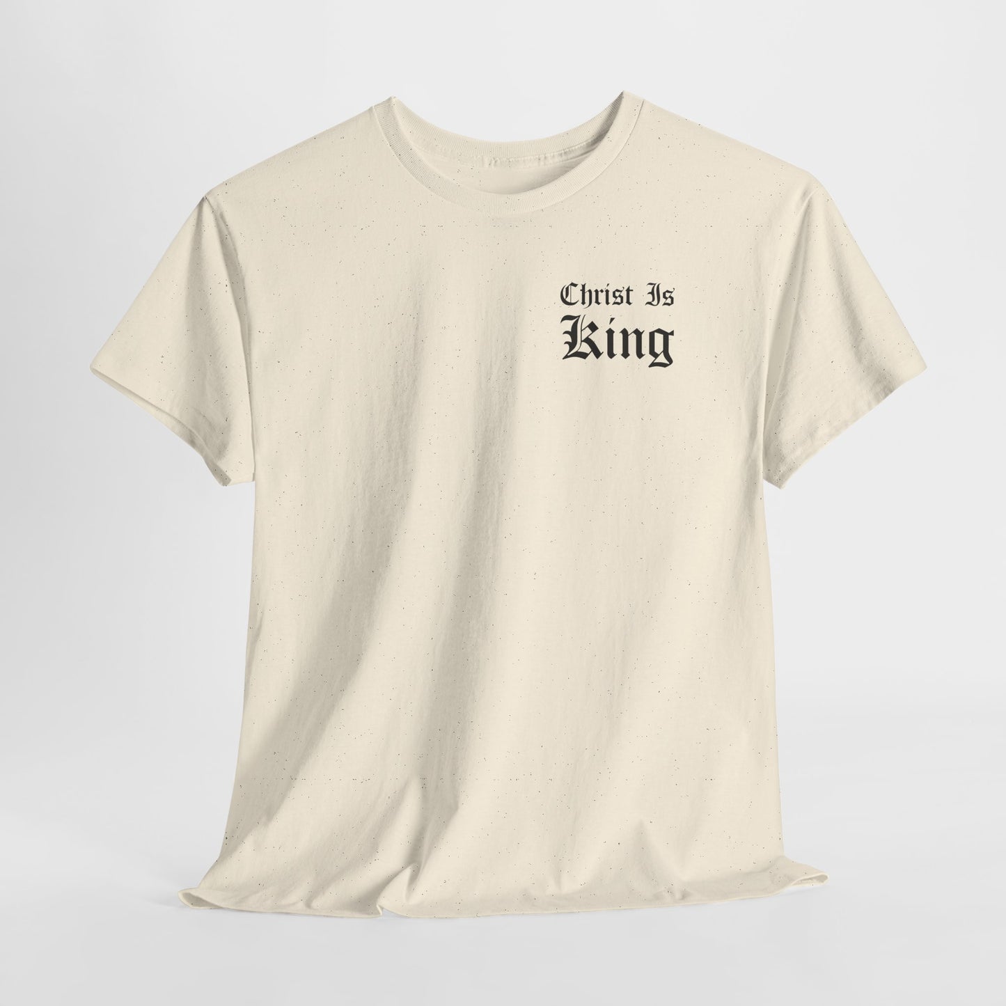 Christ Is King | T-Shirt