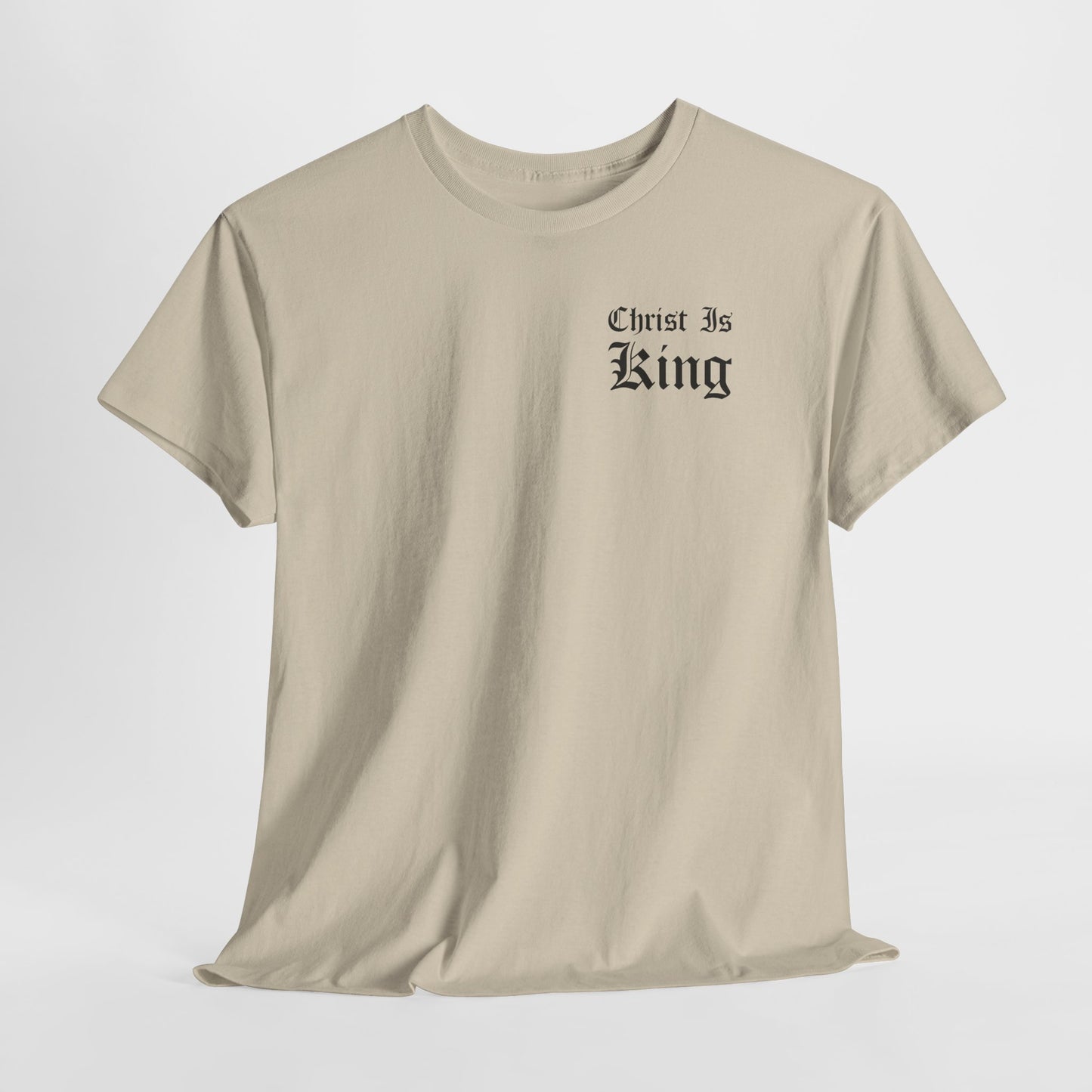 Christ Is King | T-Shirt