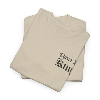 Christ Is King | T-Shirt