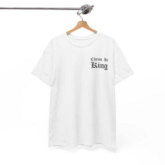 Christ Is King | T-Shirt